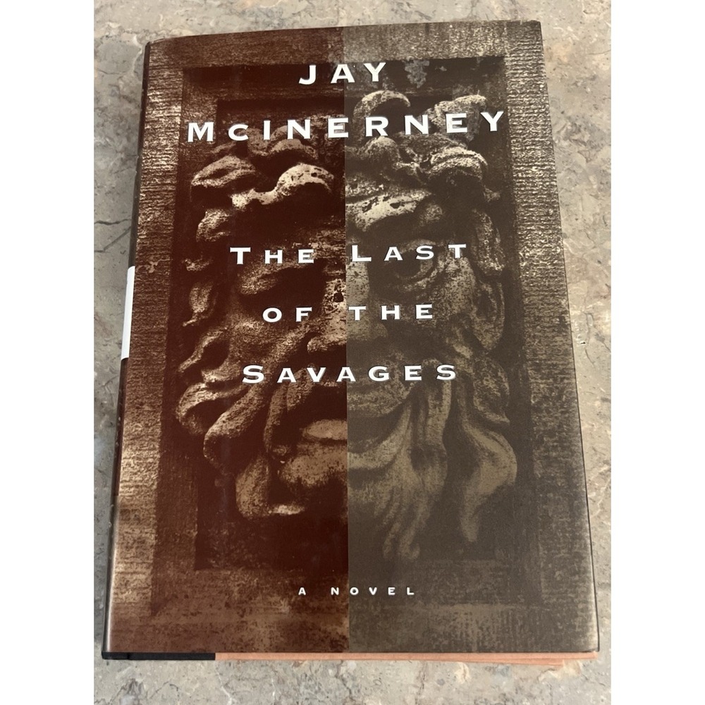 1996 The Last of the Savages by Jay McInerney Hardcover 1st Edition